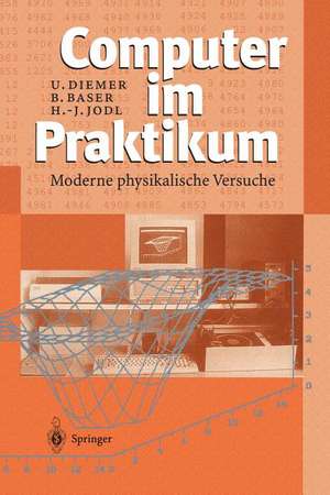 Computer im Praktikum: Moderne physikalische Versuche de Uli Diemer