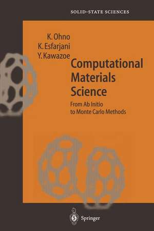 Computational Materials Science: From Ab Initio to Monte Carlo Methods de Kaoru Ohno