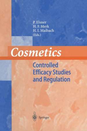 Cosmetics: Controlled Efficacy Studies and Regulation de P. Elsner