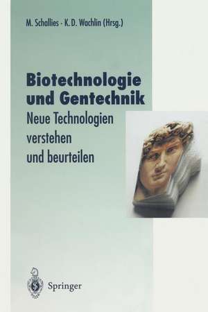 Biotechnologie und Gentechnik: Neue Technologien verstehen und beurteilen de U. Hafner