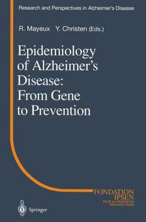 Epidemiology of Alzheimer’s Disease: From Gene to Prevention de Richard Mayeux