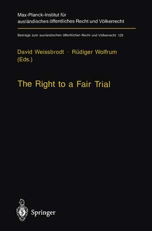 The Right to a Fair Trial de D. Weissbrodt