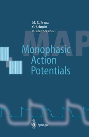 Monophasic Action Potentials: Basics and Clinical Application de Michael R. Franz