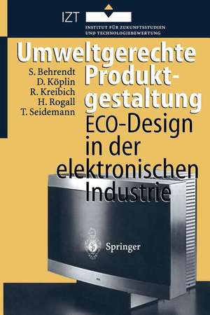 Umweltgerechte Produktgestaltung: ECO-Design in der elektronischen Industrie de Siegfried Behrendt