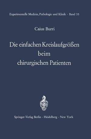 Die einfachen Kreislaufgrößen beim chirurgischen Patienten de C. Burri