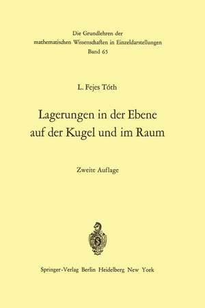 Lagerungen in der Ebene auf der Kugel und im Raum de L. Fejes Toth