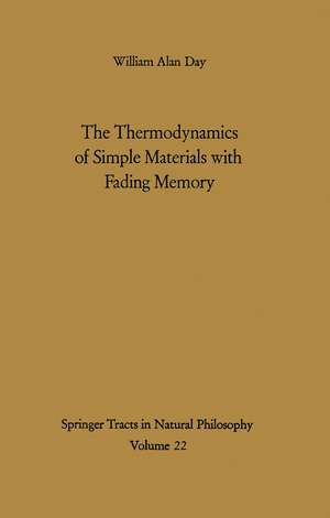 The Thermodynamics of Simple Materials with Fading Memory de William A. Day