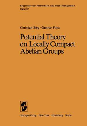 Potential Theory on Locally Compact Abelian Groups de C. van den Berg