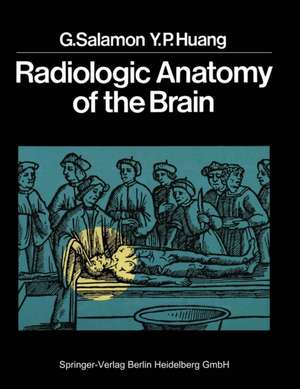 Radiologic Anatomy of the Brain de Georges Salamon