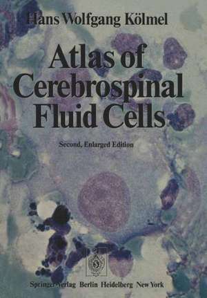 Atlas of Cerebrospinal Fluid Cells de H.W. Kölmel