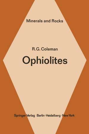 Ophiolites: Ancient Oceanic Lithosphere? de R. G. Coleman