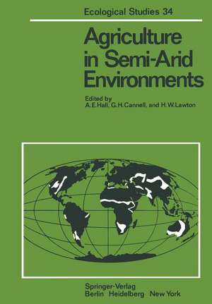 Agriculture in Semi-Arid Environments de A. E. Hall