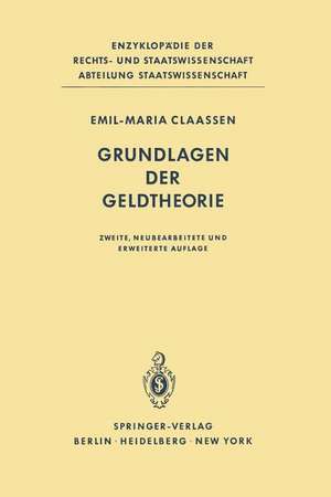 Grundlagen der Geldtheorie de Emil M. Claassen