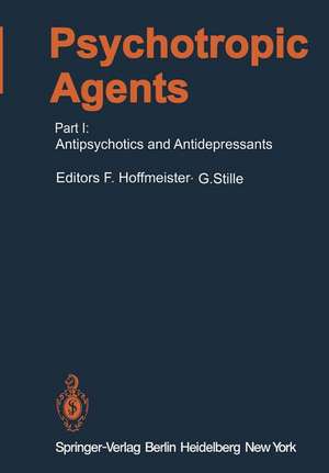 Psychotropic Agents: Part I: Antipsychotics and Antidepressants de M. Ackenheil