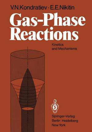 Gas-Phase Reactions: Kinetics and Mechanisms de V. N. Kondratiev