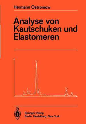 Analyse von Kautschuken und Elastomeren de Hermann Ostromow