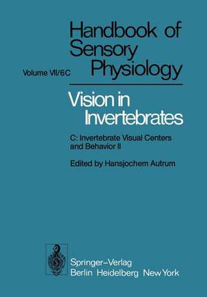 Comparative Physiology and Evolution of Vision in Invertebrates: C: Invertebrate Visual Centers and Behavior II de H. Autrum