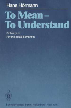 To Mean — To Understand: Problems of Psychological Semantics de B. A. Jankowski