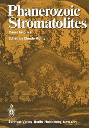 Phanerozoic Stromatolites: Case Histories de C. Monty