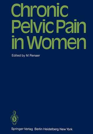 Chronic Pelvic Pain in Women de M. Renaer