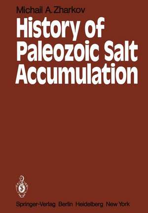 History of Paleozoic Salt Accumulation de M. A. Zharkov