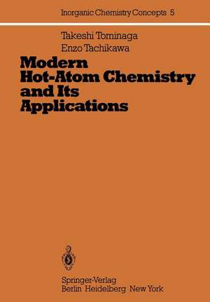 Modern Hot-Atom Chemistry and Its Applications de T. Tominaga