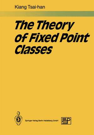 The Theory of Fixed Point Classes de Tsai-han Kiang