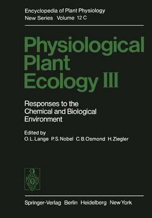 Physiological Plant Ecology III: Responses to the Chemical and Biological Environment de O. L. Lange