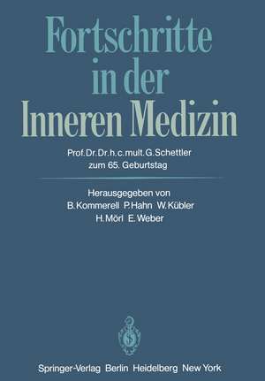 Fortschritte in der Inneren Medizin: Prof. Dr. Dr. h. c. mult. Gotthard Schettler zum 65. Geburtstag de R. Kommerell