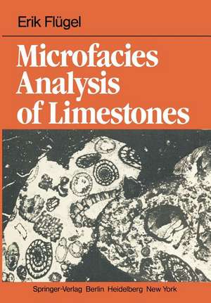 Microfacies Analysis of Limestones de E. Flügel