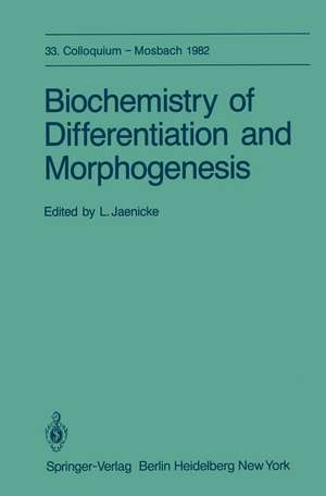 Biochemistry of Differentiation and Morphogenesis de L. Jaenicke