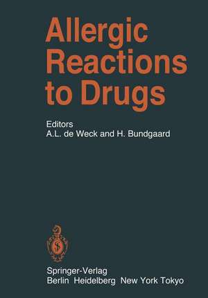 Allergic Reactions to Drugs de Alain L. de Weck