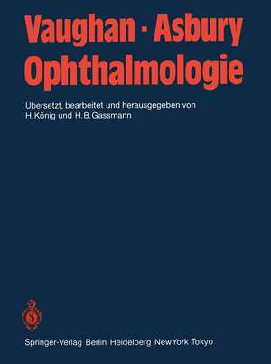 Ophthalmologie: Diagnose und Therapie in der Praxis. Ein Lehrbuch für Studenten, Assistenten und Ärzte de M. Spitznas