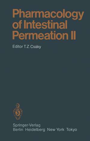 Pharmacology of Intestinal Permeation II de J.G. Banwell