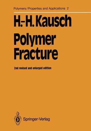 Polymer Fracture de Hans-Henning Kausch