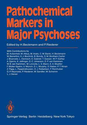 Pathochemical Markers in Major Psychoses de H. Beckmann