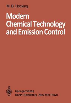 Modern Chemical Technology and Emission Control de M. B. Hocking