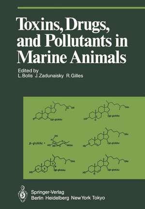 Toxins, Drugs, and Pollutants in Marine Animals de L. Bolis