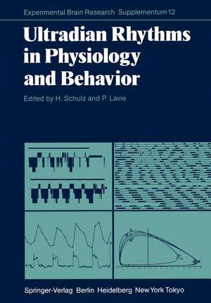 Ultradian Rhythms in Physiology and Behavior de Hartmut Schulz