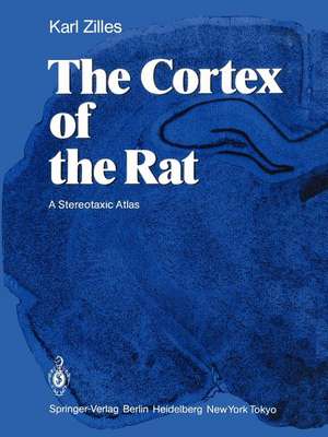 The Cortex of the Rat: A Stereotaxic Atlas de Karl Zilles