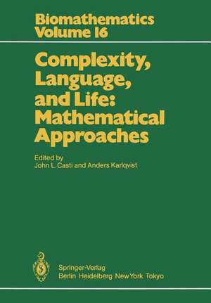 Complexity, Language, and Life: Mathematical Approaches de John L. Casti