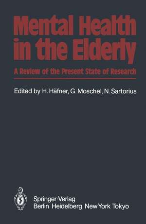 Mental Health in the Elderly: A Review of the Present State of Research de H. Häfner