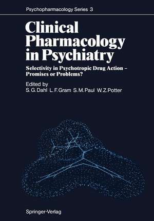 Clinical Pharmacology in Psychiatry: Selectivity in Psychotropic Drug Action — Promises or Problems? de Svein G. Dahl