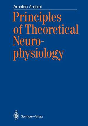 Principles of Theoretical Neurophysiology de Arnaldo Arduini