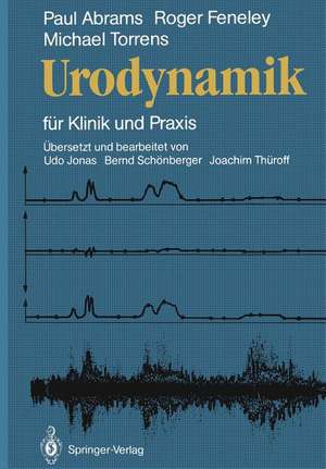 Urodynamik: für Klinik und Praxis de Paul R. Abrams