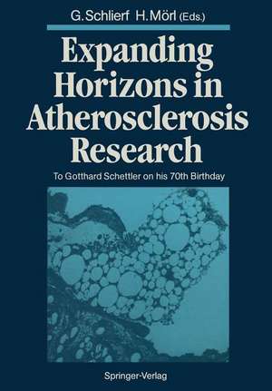 Expanding Horizons in Atherosclerosis Research: To Gotthard Schettler on his 70th Birthday de Günter Schlierf