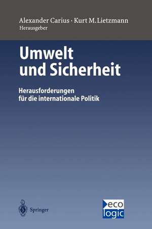 Umwelt und Sicherheit: Herausforderungen für die internationale Politik de K. Imbusch