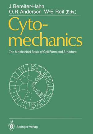 Cytomechanics: The Mechanical Basis of Cell Form and Structure de Jürgen Bereiter-Hahn