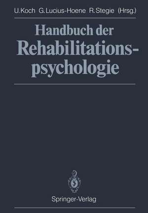 Handbuch der Rehabilitationspsychologie de Uwe Koch