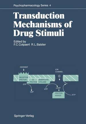 Transduction Mechanisms of Drug Stimuli de Francis C. Colpaert